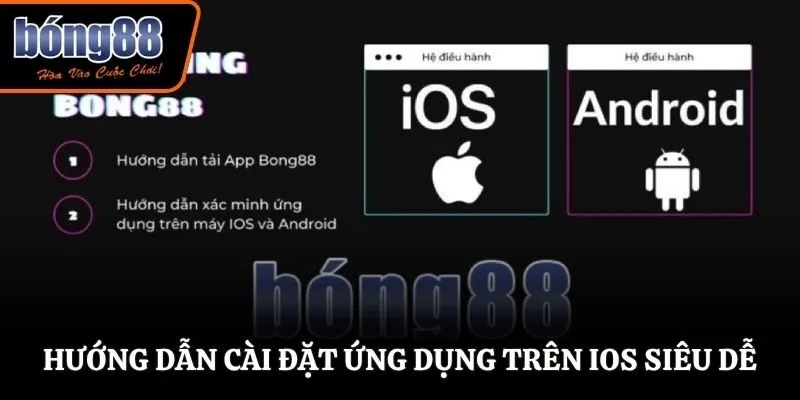 Hướng dẫn cài đặt ứng dụng trên IOS siêu dễ